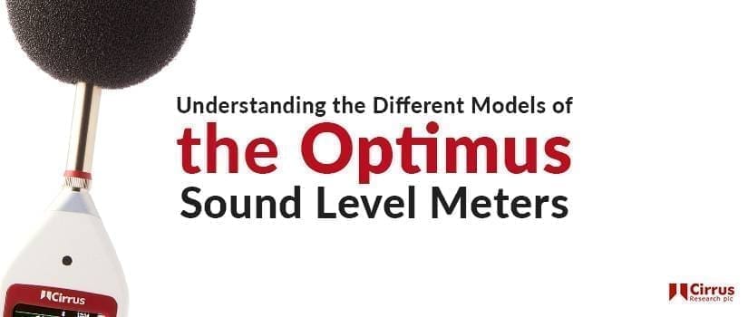 Understanding the Different Models of the Optimus Sound Level Meters
